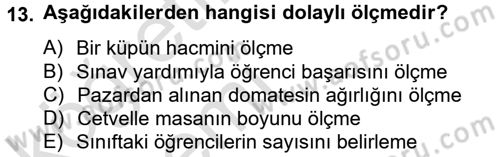 Ölçme Ve Değerlendirme Dersi 2013 - 2014 Yılı Tek Ders Sınav Soruları 13. Soru