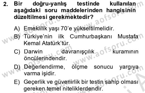 Ölçme Ve Değerlendirme Dersi 2013 - 2014 Yılı Tek Ders Sınav Soruları 2. Soru