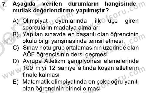 Ölçme Ve Değerlendirme Dersi 2013 - 2014 Yılı Tek Ders Sınavı 7. Soru