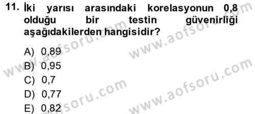 Ölçme Ve Değerlendirme Dersi 2014 - 2015 Yılı (Vize) Ara Sınav Soruları 11. Soru