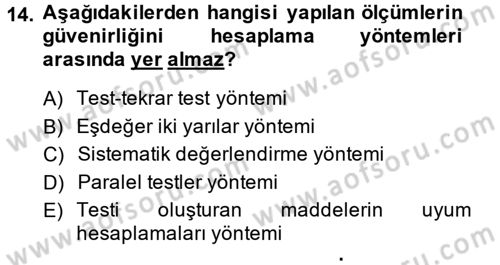 Ölçme Ve Değerlendirme Dersi 2014 - 2015 Yılı (Vize) Ara Sınav Soruları 14. Soru