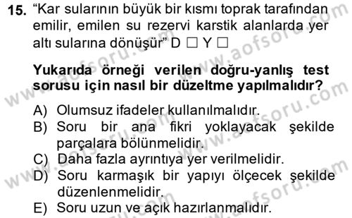 Ölçme Ve Değerlendirme Dersi 2014 - 2015 Yılı (Vize) Ara Sınav Soruları 15. Soru