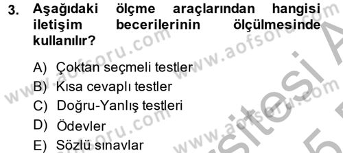 Ölçme Ve Değerlendirme Dersi 2014 - 2015 Yılı (Vize) Ara Sınav Soruları 3. Soru