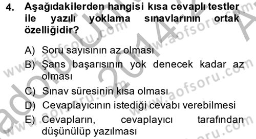 Ölçme Ve Değerlendirme Dersi 2014 - 2015 Yılı (Vize) Ara Sınav Soruları 4. Soru
