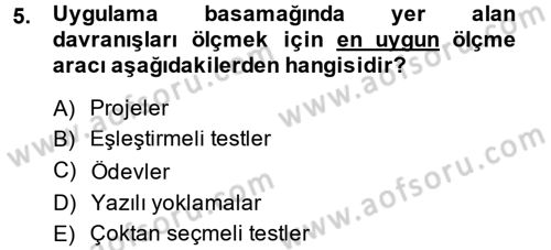 Ölçme Ve Değerlendirme Dersi 2014 - 2015 Yılı (Vize) Ara Sınav Soruları 5. Soru