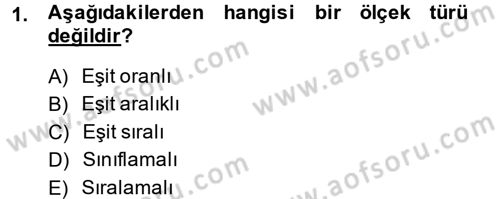 Ölçme Ve Değerlendirme Dersi 2014 - 2015 Yılı (Final) Dönem Sonu Sınav Soruları 1. Soru