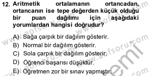 Ölçme Ve Değerlendirme Dersi 2014 - 2015 Yılı (Final) Dönem Sonu Sınav Soruları 12. Soru