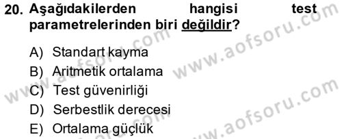 Ölçme Ve Değerlendirme Dersi 2014 - 2015 Yılı (Final) Dönem Sonu Sınav Soruları 20. Soru