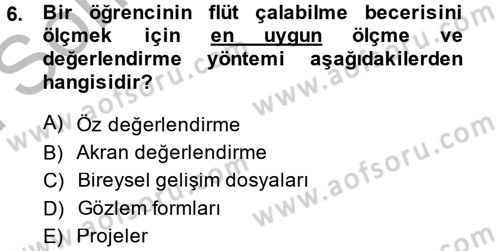 Ölçme Ve Değerlendirme Dersi 2014 - 2015 Yılı (Final) Dönem Sonu Sınav Soruları 6. Soru