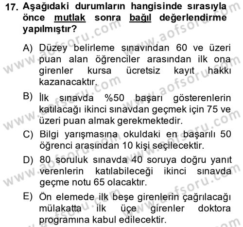 Ölçme Ve Değerlendirme Dersi 2014 - 2015 Yılı Tek Ders Sınav Soruları 17. Soru