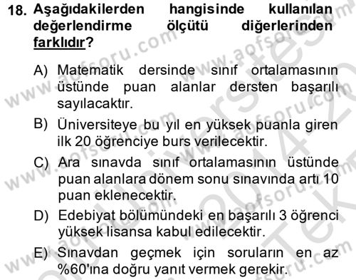 Ölçme Ve Değerlendirme Dersi 2014 - 2015 Yılı Tek Ders Sınav Soruları 18. Soru