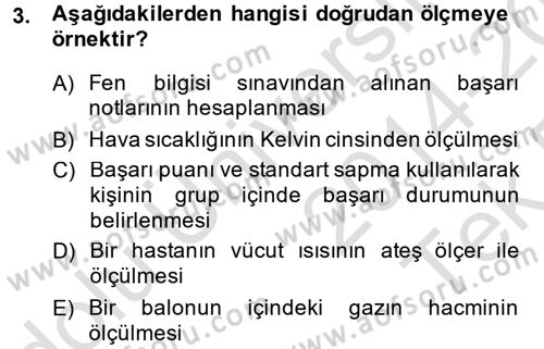 Ölçme Ve Değerlendirme Dersi 2014 - 2015 Yılı Tek Ders Sınav Soruları 3. Soru