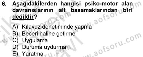 Ölçme Ve Değerlendirme Dersi 2014 - 2015 Yılı Tek Ders Sınav Soruları 6. Soru