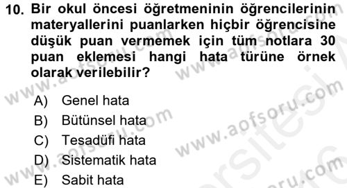 Ölçme Ve Değerlendirme Dersi 2015 - 2016 Yılı (Vize) Ara Sınav Soruları 10. Soru