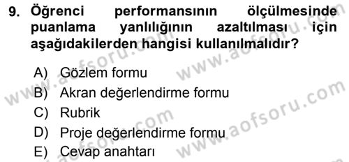 Ölçme Ve Değerlendirme Dersi 2015 - 2016 Yılı (Final) Dönem Sonu Sınav Soruları 9. Soru