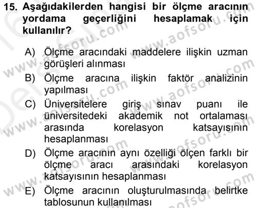 Ölçme Ve Değerlendirme Dersi 2015 - 2016 Yılı Tek Ders Sınav Soruları 15. Soru