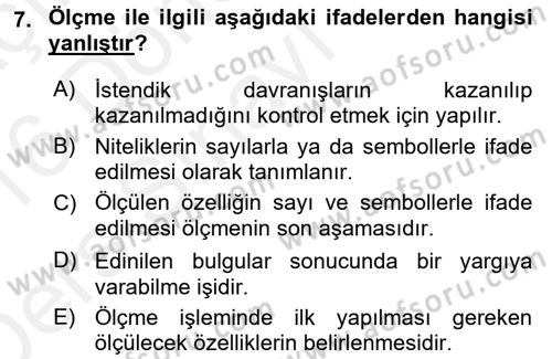 Ölçme Ve Değerlendirme Dersi 2015 - 2016 Yılı Tek Ders Sınav Soruları 7. Soru