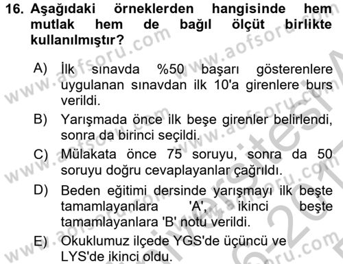Ölçme Ve Değerlendirme Dersi 2016 - 2017 Yılı 3 Ders Sınav Soruları 16. Soru