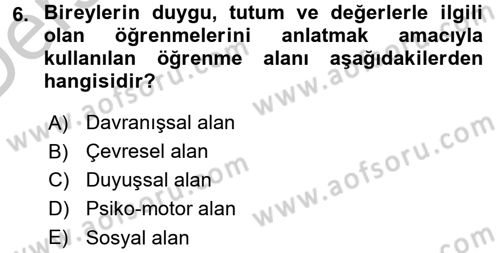 Ölçme Ve Değerlendirme Dersi 2016 - 2017 Yılı 3 Ders Sınav Soruları 6. Soru