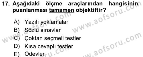 Ölçme Ve Değerlendirme Dersi 2016 - 2017 Yılı (Vize) Ara Sınav Soruları 17. Soru