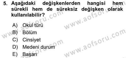 Ölçme Ve Değerlendirme Dersi 2016 - 2017 Yılı (Vize) Ara Sınav Soruları 5. Soru