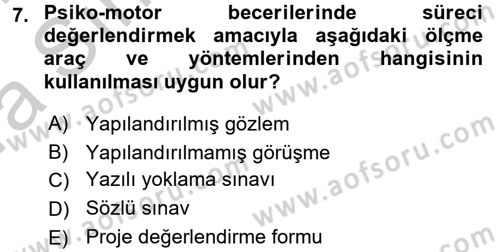 Ölçme Ve Değerlendirme Dersi 2016 - 2017 Yılı (Vize) Ara Sınav Soruları 7. Soru
