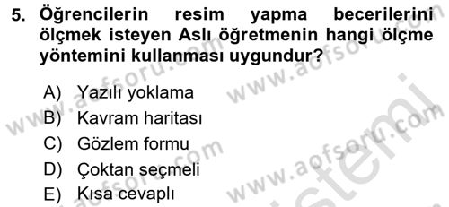 Ölçme Ve Değerlendirme Dersi 2016 - 2017 Yılı (Final) Dönem Sonu Sınav Soruları 5. Soru