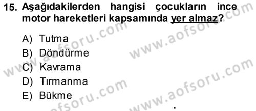 Özel Öğretim Yöntemleri 1 Dersi 2013 - 2014 Yılı (Final) Dönem Sonu Sınav Soruları 15. Soru