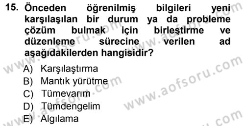 Özel Öğretim Yöntemleri 1 Dersi 2014 - 2015 Yılı Tek Ders Sınav Soruları 15. Soru