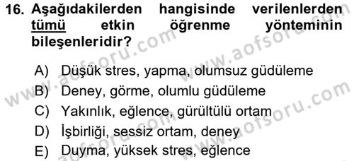 Özel Öğretim Yöntemleri 1 Dersi 2015 - 2016 Yılı (Final) Dönem Sonu Sınavı 16. Soru