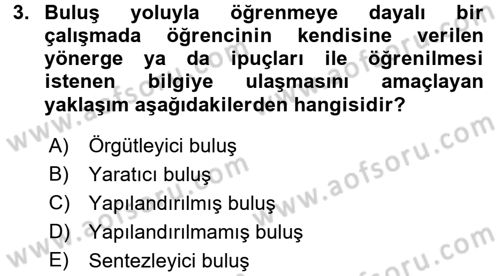 Özel Öğretim Yöntemleri 1 Dersi 2016 - 2017 Yılı 3 Ders Sınav Soruları 3. Soru