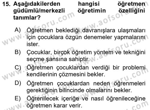 Özel Öğretim Yöntemleri 1 Dersi Ara Sınavı Deneme Sınav Soruları 15. Soru