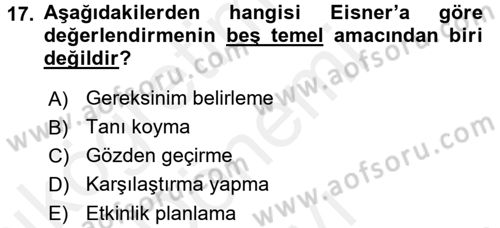 Özel Öğretim Yöntemleri 1 Dersi 2016 - 2017 Yılı (Final) Dönem Sonu Sınav Soruları 17. Soru