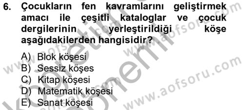 Özel Öğretim Yöntemleri 2 Dersi 2012 - 2013 Yılı (Vize) Ara Sınav Soruları 6. Soru