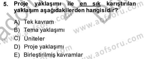 Özel Öğretim Yöntemleri 2 Dersi 2014 - 2015 Yılı (Final) Dönem Sonu Sınav Soruları 5. Soru