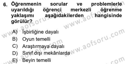 Özel Öğretim Yöntemleri 2 Dersi 2016 - 2017 Yılı (Vize) Ara Sınav Soruları 6. Soru