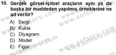 Okulöncesinde Öğretim Teknolojisi Ve Materyal Tasarımı Dersi Ara Sınavı Deneme Sınav Soruları 10. Soru