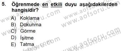 Okulöncesinde Öğretim Teknolojisi Ve Materyal Tasarımı Dersi 2012 - 2013 Yılı (Final) Dönem Sonu Sınav Soruları 5. Soru