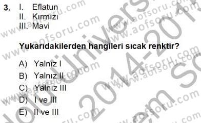 Okulöncesinde Öğretim Teknolojisi Ve Materyal Tasarımı Dersi 2014 - 2015 Yılı (Final) Dönem Sonu Sınav Soruları 3. Soru