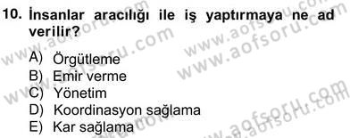 Türk Eğitim Sistemi Ve Okul Yönetimi Dersi 2012 - 2013 Yılı (Vize) Ara Sınavı 10. Soru