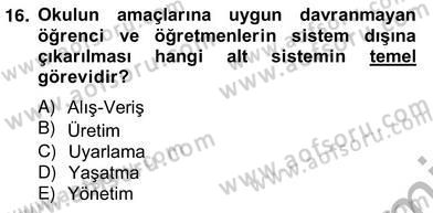 Türk Eğitim Sistemi Ve Okul Yönetimi Dersi 2012 - 2013 Yılı (Vize) Ara Sınavı 16. Soru