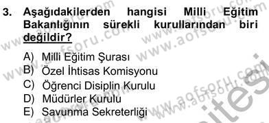 Türk Eğitim Sistemi Ve Okul Yönetimi Dersi 2012 - 2013 Yılı (Vize) Ara Sınavı 3. Soru