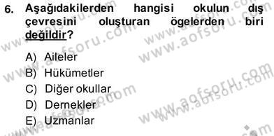 Türk Eğitim Sistemi Ve Okul Yönetimi Dersi 2013 - 2014 Yılı (Vize) Ara Sınavı 6. Soru