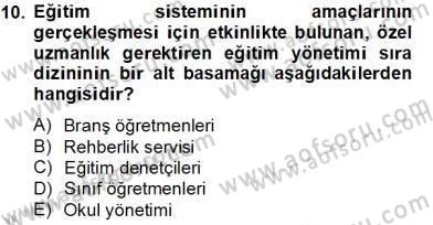 Türk Eğitim Sistemi Ve Okul Yönetimi Dersi 2013 - 2014 Yılı Tek Ders Sınav Soruları 10. Soru