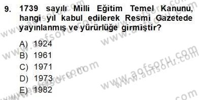 Türk Eğitim Sistemi Ve Okul Yönetimi Dersi 2014 - 2015 Yılı (Vize) Ara Sınav Soruları 9. Soru