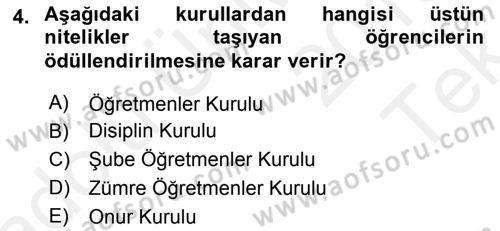 Türk Eğitim Sistemi Ve Okul Yönetimi Dersi 2015 - 2016 Yılı Tek Ders Sınav Soruları 4. Soru