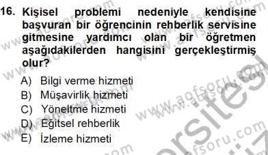 Rehberlik Dersi 2012 - 2013 Yılı (Vize) Ara Sınav Soruları 16. Soru