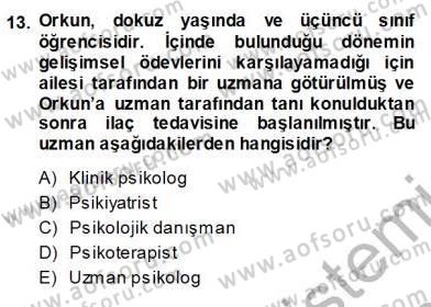 Rehberlik Dersi 2013 - 2014 Yılı (Vize) Ara Sınav Soruları 13. Soru
