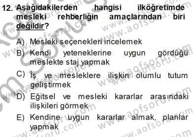 Rehberlik Dersi 2013 - 2014 Yılı (Final) Dönem Sonu Sınav Soruları 12. Soru