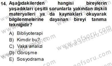 Rehberlik Dersi 2013 - 2014 Yılı (Final) Dönem Sonu Sınav Soruları 14. Soru